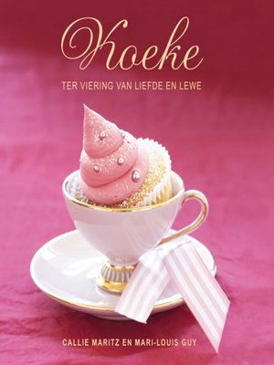 cover image of Koeke ter Viering van Liefde en Lewe